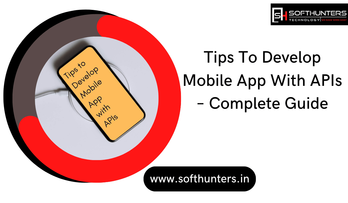tips to develop mobile app with APIs