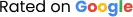 Rated on Google